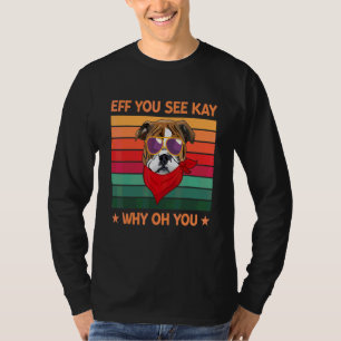 T-shirt Eff Vous Voyez Kay Pourquoi Oh Vous Frenchie Retro