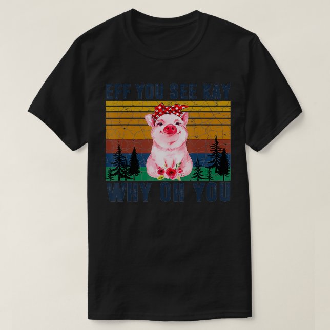 T-shirt EFF Vous Voyez Kay Why Oh You (Design devant)