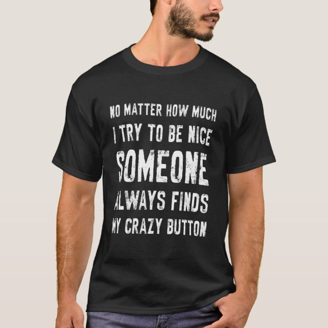 T-shirt Effet de texte en détresse Mon bouton fou (Devant)