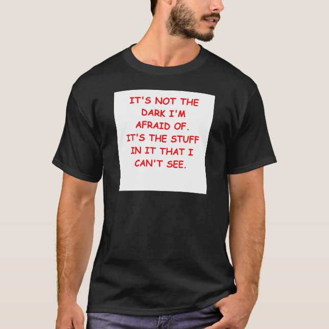 T-shirt effrayé de l'obscurité (Devant)