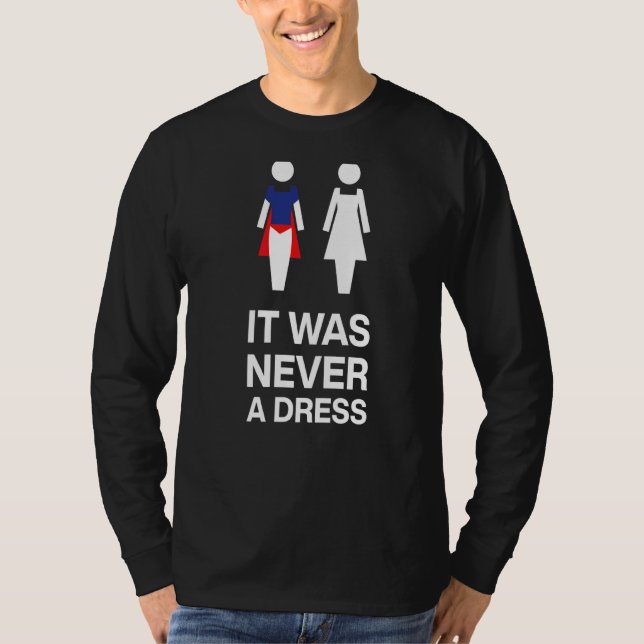 T-shirt Égalité Féminisme Ce N'Était Jamais Une Robe 3 (Devant)