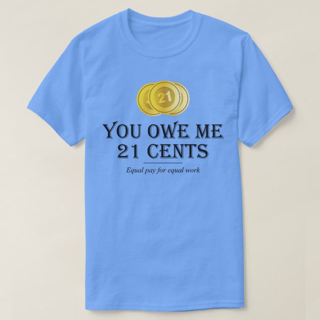 T-shirt Égalité Salaire égal pour un travail égal 16 (Design devant)