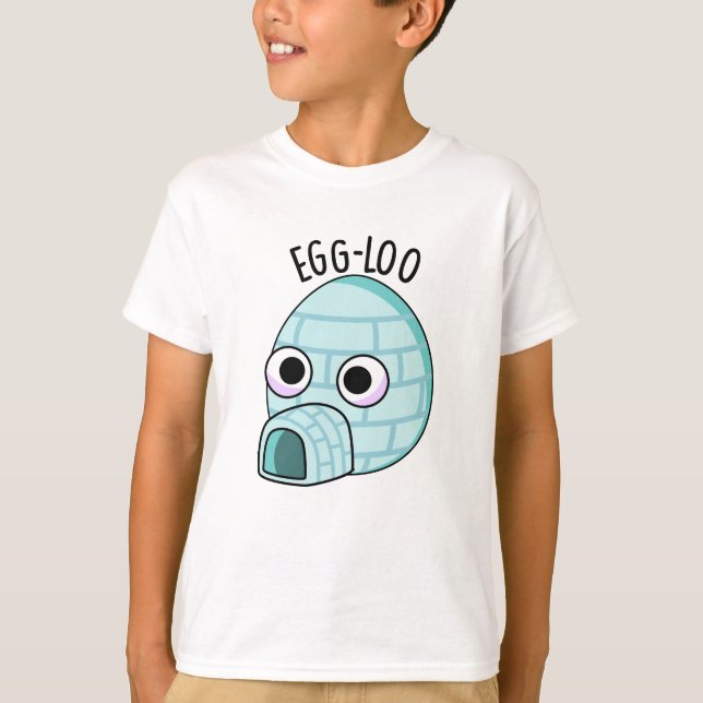 T-shirt Egg-loo Pun de l'oeuf drôle  (Devant)