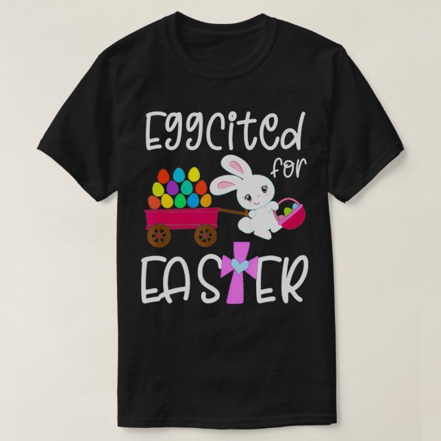 T-shirt EGGCITE POUR EASTER Bunny Egg Hunt Funny Christian (Design devant)