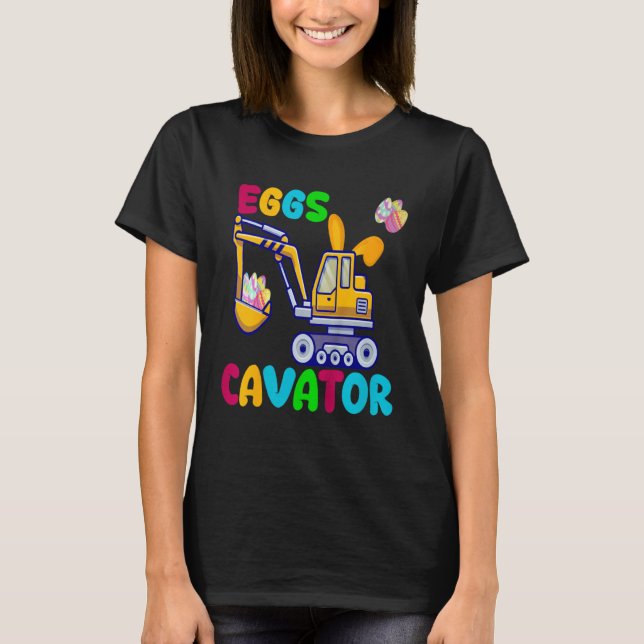 T-shirt EggsCavator Happy Easter Funny Excavator Hunting E (Devant)