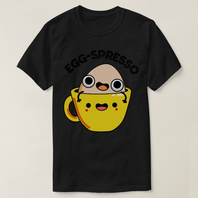 T-shirt Eggspresso Cut Egg Café Espresso Pun (Design devant)