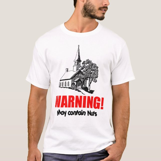 T-shirt Église avec l'avertissement : Peut contenir des (Devant)