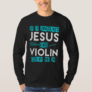 T-shirt Église violoniste chrétienne Culte violon Joueur 9