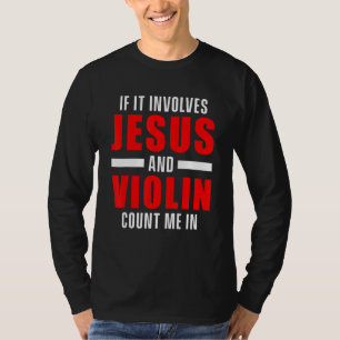 T-shirt Église violoniste chrétienne Culte violon Joueur d