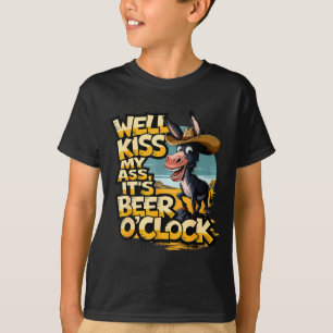 T-shirt Eh bien, embrassez mon il est l'heure de la bière