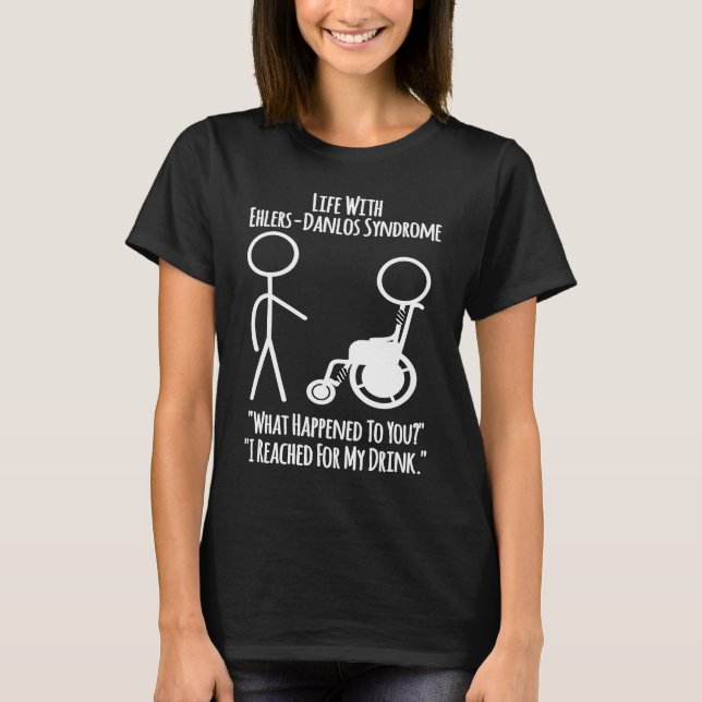 T-shirt Ehlers Danlos Awareness  Life With EDS  Reached fo (Devant)