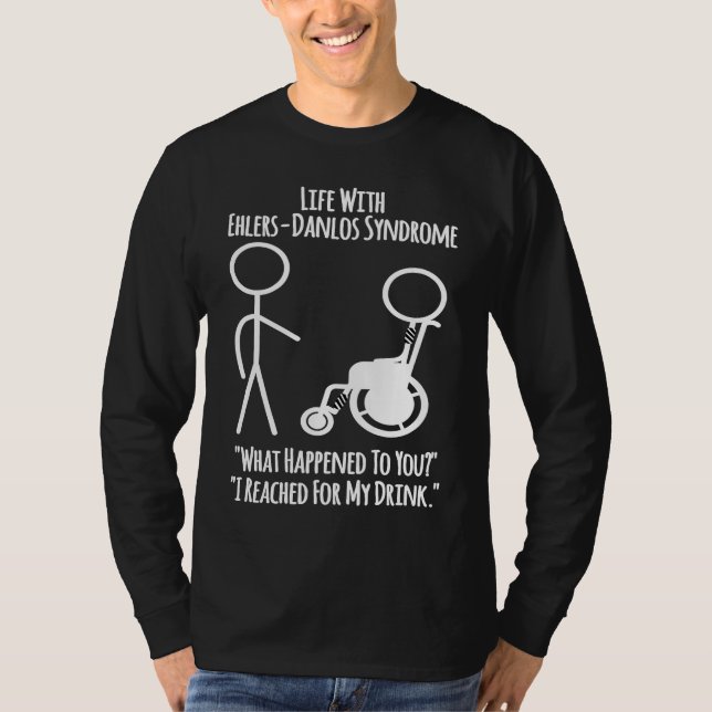 T-shirt Ehlers Danlos Awareness  Life With EDS  Reached fo (Devant)