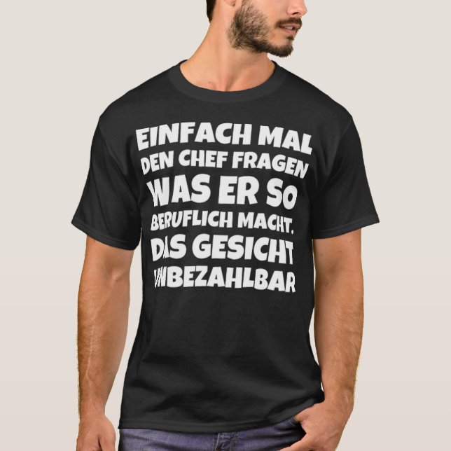T-shirt EINFACH L DEN CHEF FRAGEN WAS ER SO BERUFLICH food (Devant)