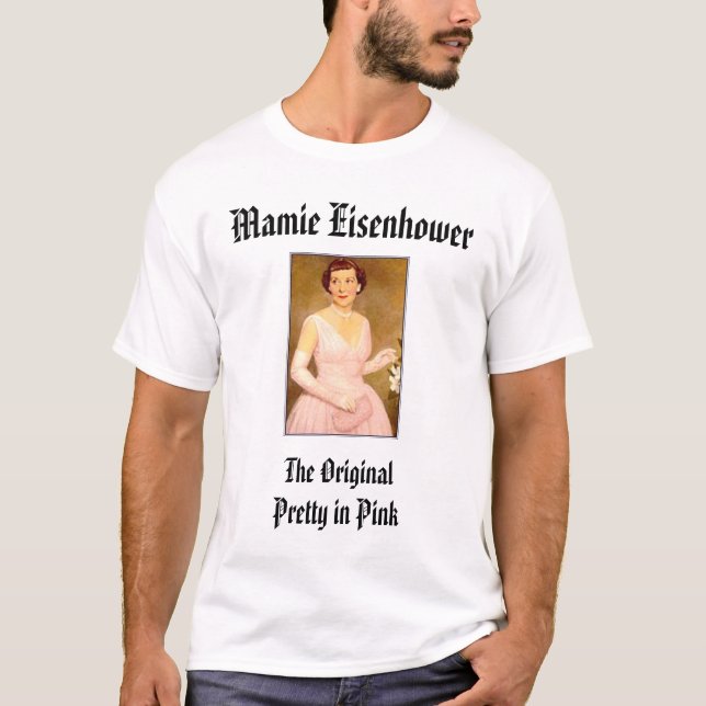 T-shirt eisenhower_mamie, Mamie Eisenhower, l'Origina… (Devant)