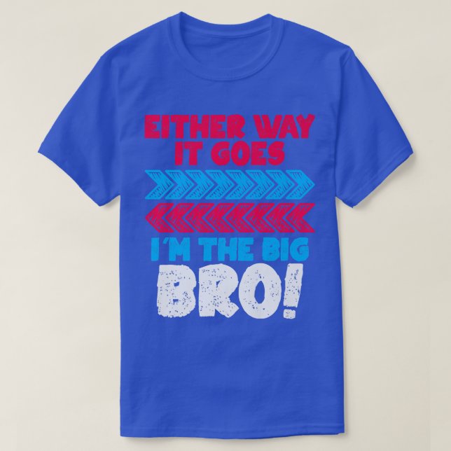 T-shirt Either Way It Goes I  (Design devant)