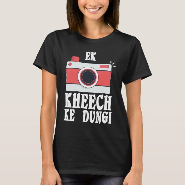 T-shirt Ek Kheech Ke Dungi Desi Bollywood Sarcastic  Meme (Devant)