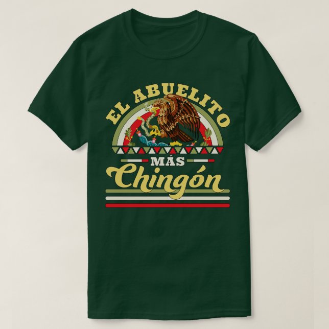 T-shirt El Abuelito Mas Chingon Papi Mexicain (Design devant)