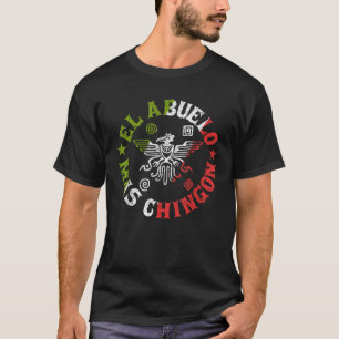 T-shirt El Abuelo Mas Chingon Mexicain Grandpa Cinco De Ma