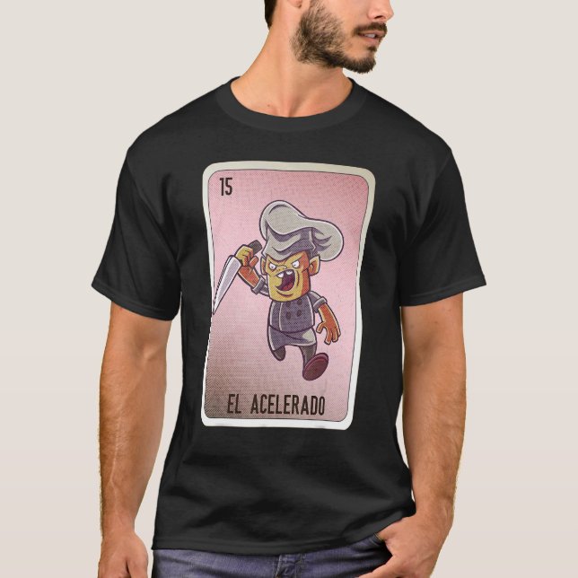 T-shirt EL Acelerado Mexican Slang Lottery Bingo Cards (Devant)