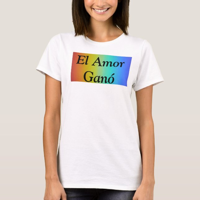 T-shirt El Amor Ganó (Devant)