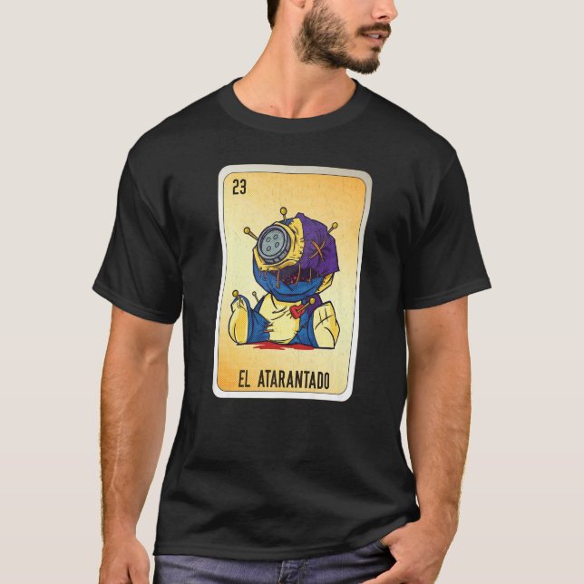 T-shirt El Atarantado Mexican Slang Lottery Bingo Cards   (Devant)