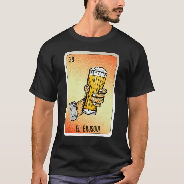 T-shirt El Brusqui Mexican Slang Lottery Bingo Cards (Devant)