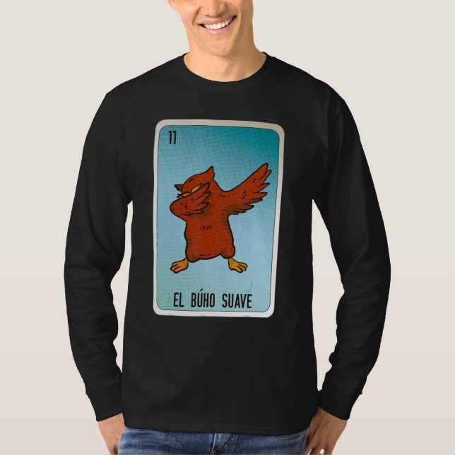 T-shirt El Buho Suave Mexican Slang Lottery Bingo Cards (Devant)