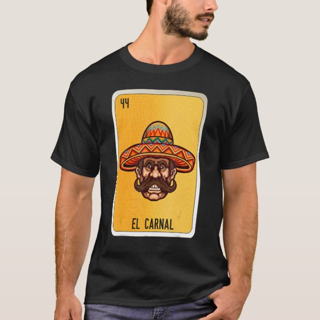 T-shirt El Carnal Mexican Slang Lottery Bingo Cards 1 (Devant)