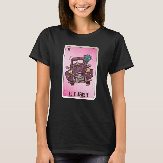 T-shirt EL Chafirete Mexican Slang Lottery Bingo Cards   (Devant)