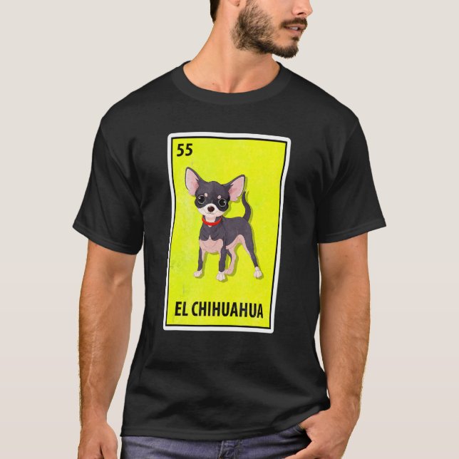 T-shirt El Chihuahua Mexicaine Loterie parodique (Devant)