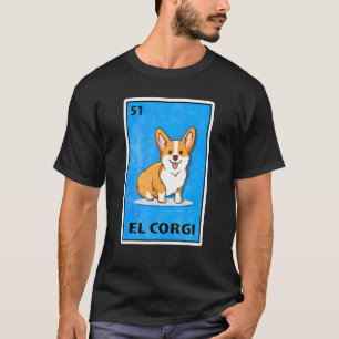 T-shirt El Corgi parodie de loterie mexicaine