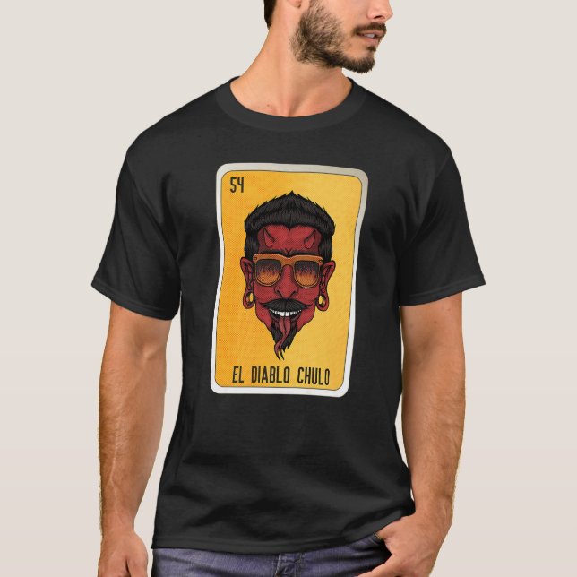 T-shirt El Diablo Chulo Mexican Slang Lottery Bingo Cards  (Devant)