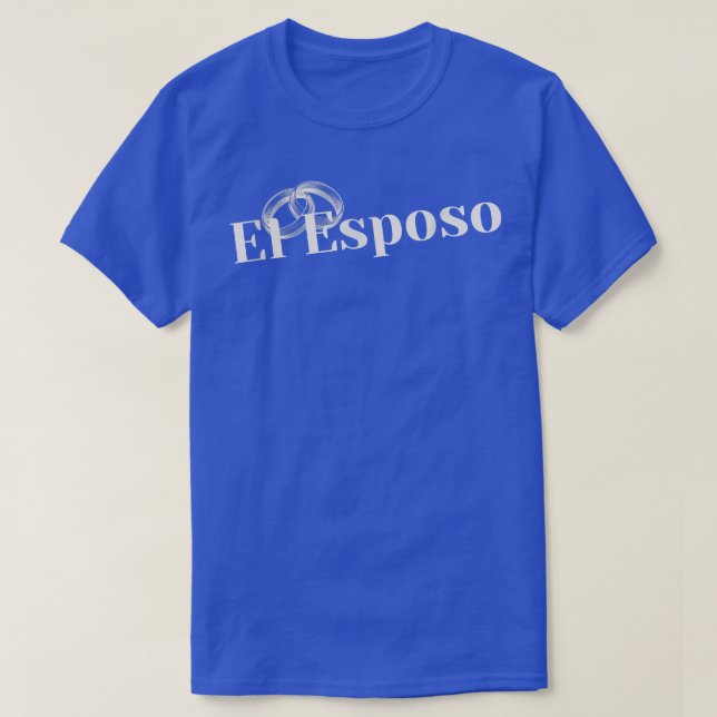 T-shirt El EsposoLatino Mariage Groom Belle et unique (Design devant)