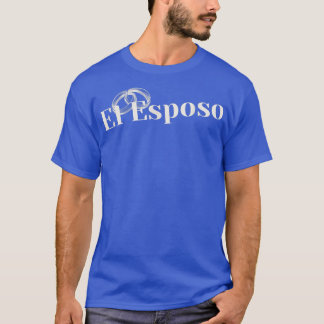 T-shirt El EsposoLatino Mariage Groom Belle et unique