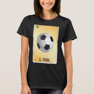 T-shirt El Fútbol Cartes de Bingo de loterie d'argot mexic