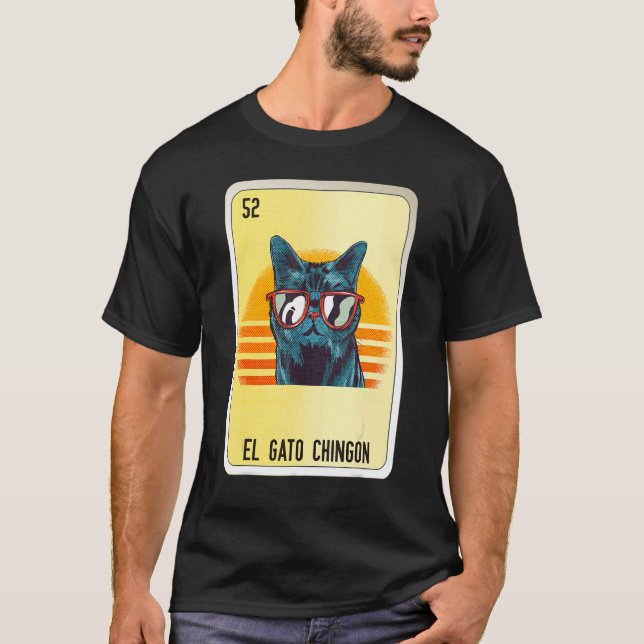 T-shirt El Gato Chingon Mexican Slang Lottery Bingo Cards (Devant)