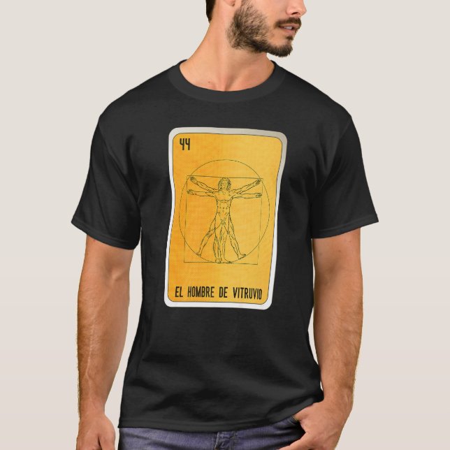 T-shirt El Hombre De Vitruvio Mexican Slang Lottery Bingo  (Devant)