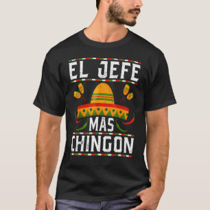 T-shirt El Jefe Mas Chingon Mexicain Papa Boss Mari Rega