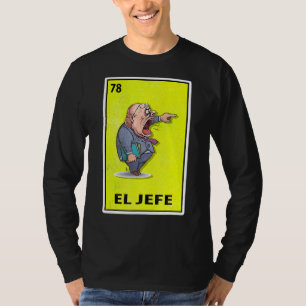 T-shirt El Jefe Mexicaine Parodie Lottery Crazy