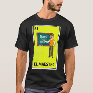 T-shirt El Maestro Mexicain Parodie Lotterie Enseignant