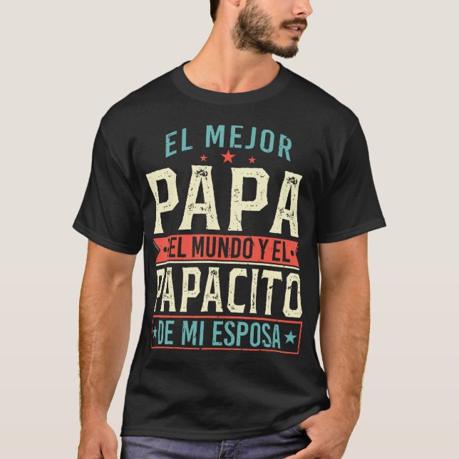 T-shirt El Mejor Papa Del Mundo Camiseta En Espanol Padre (Devant)