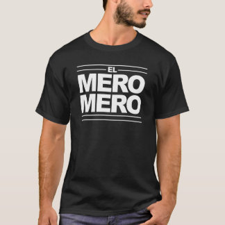T-shirt El Mero Mero Dia de Los Padres T Shirt Tee