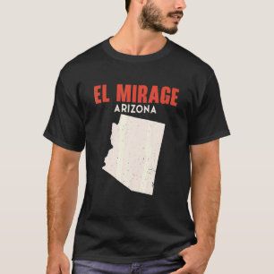 T-shirt El Mirage Arizona USA State America Travel Arizoni