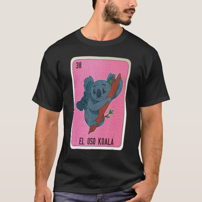 T-shirt El Oso Koala Mexican Slang Lottery Bingo Cards (Devant)