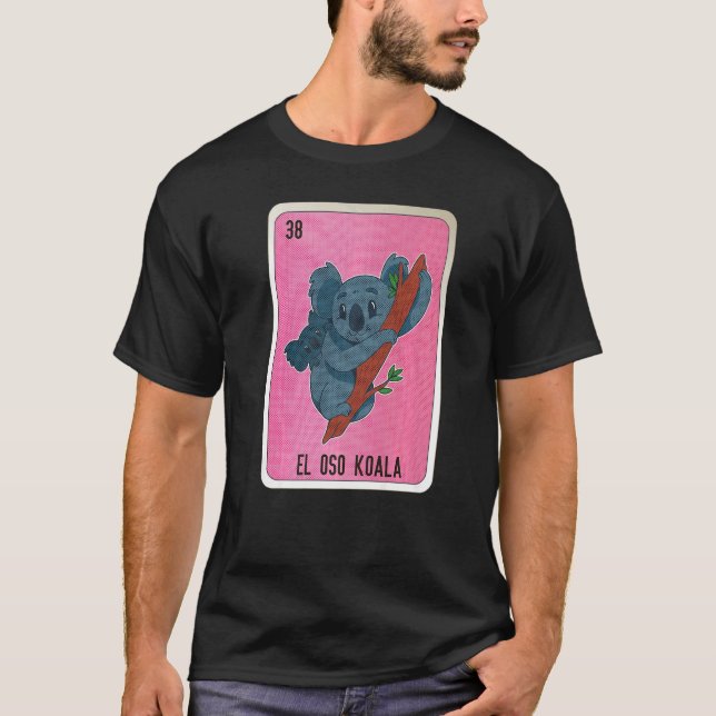 T-shirt El Oso Koala Mexican Slang Lottery Bingo Cards   (Devant)