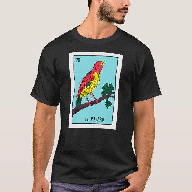 T-shirt El Pajaro Lottery Card The Bird Card Mexican Lotte (Devant)