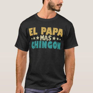 T-shirt El Papa Mas Chingon Fête des pères Vintage espagno
