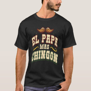 T-shirt El Papa Mas Chingon Fier Mexique Pays Mexique L