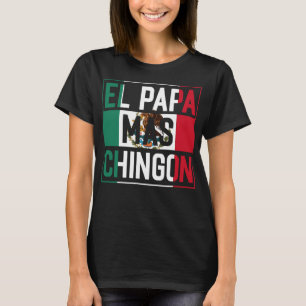 T-shirt El Papa Mas Chingon Funny meilleur mexicain pour p