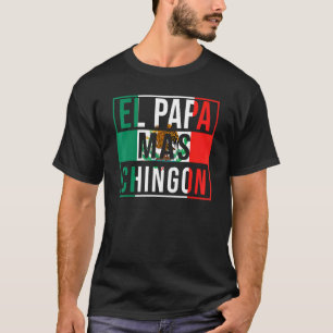 T-shirt El Papa Mas Chingon Meilleur papa mexicain